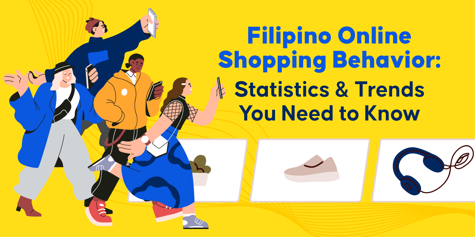 Filipino Online Shopping Behavior: Statistics & Trends
